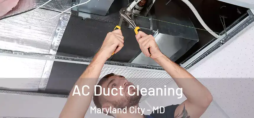  AC Duct Cleaning Maryland City - MD
